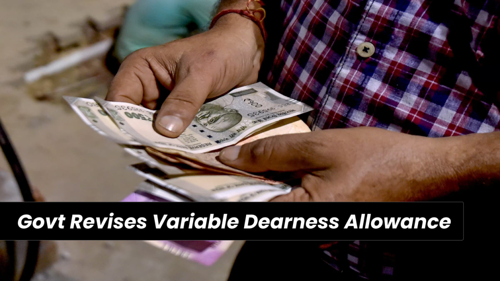 Government Revises Variable Dearness Allowance: Wage Rates to Increase from October 1, 2024