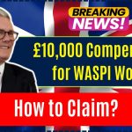 £10,000 Compensation for WASPI Women: Are You Eligible Based on Your Birth Date?