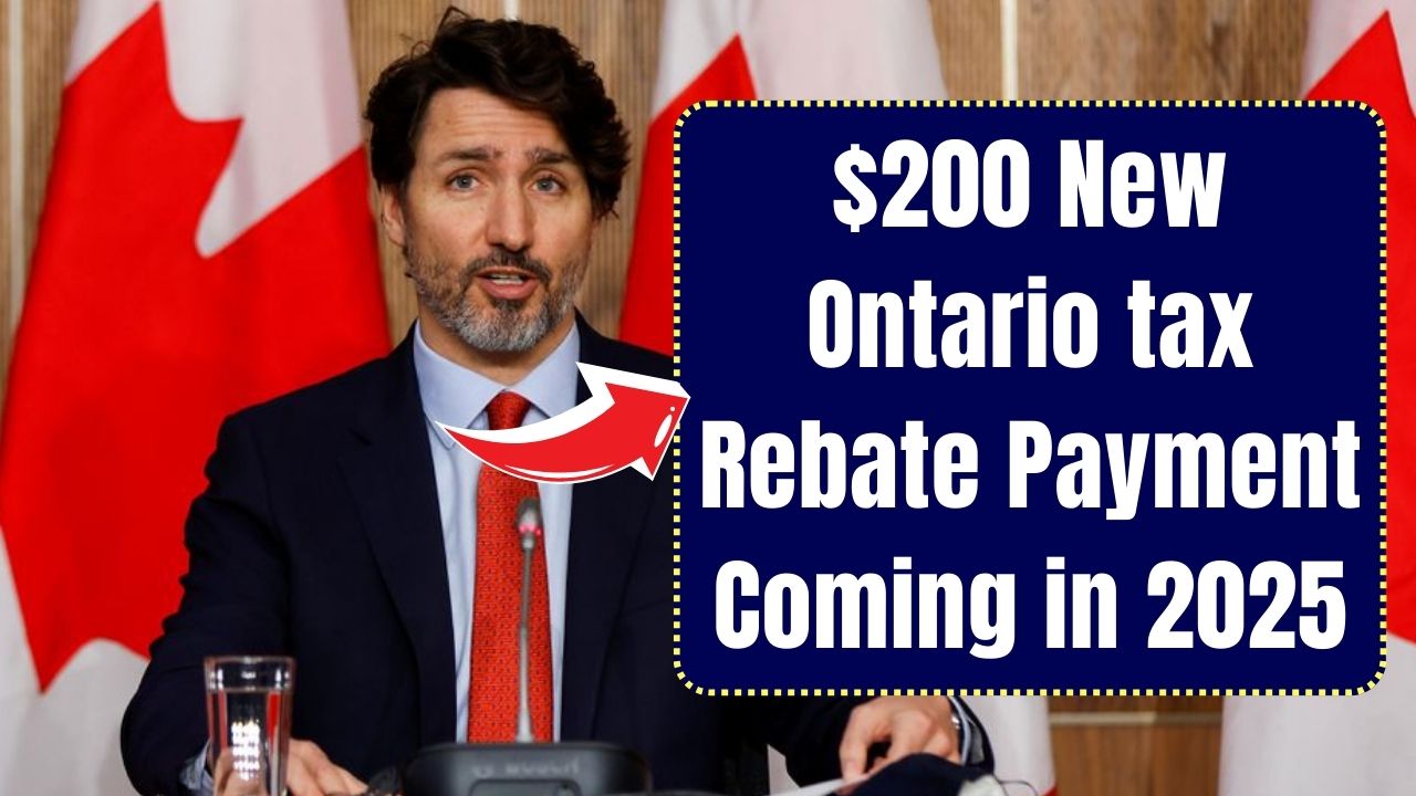 $200 New Ontario tax -rebate payment coming-