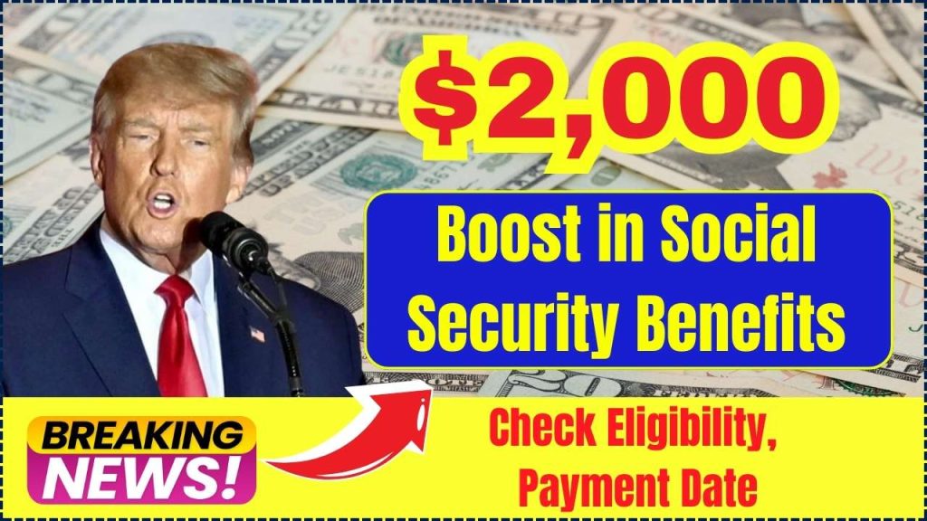 $2,000 Boost in Social Security Benefits