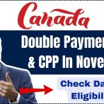 $2100+$3200 Double Payment OAS & CPP In November 2024- Who will get this- Check Date & Eligibility