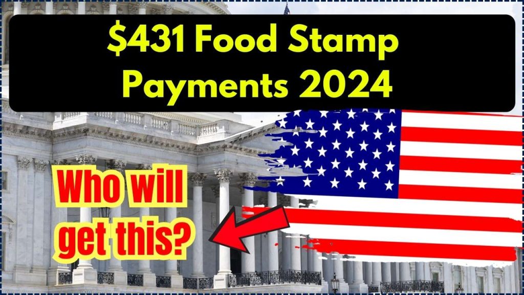 $431 Food Stamp Payments 2024