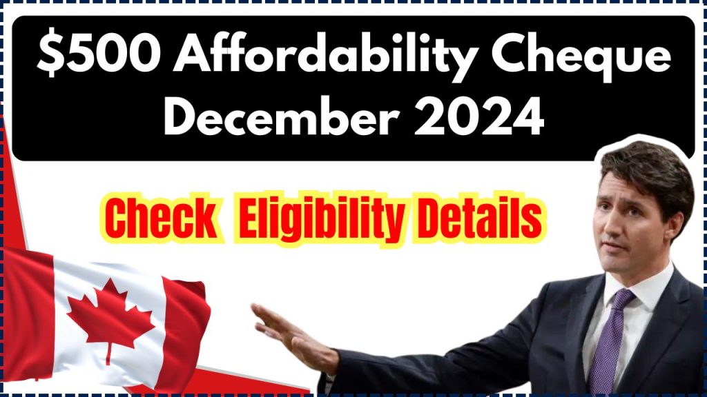 $500 Affordability Cheque for Saskatchewan Residents in December 2024: Eligibility Details