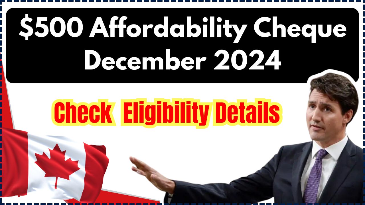 $500 Affordability Cheque for Saskatchewan Residents in December 2024: Eligibility Details