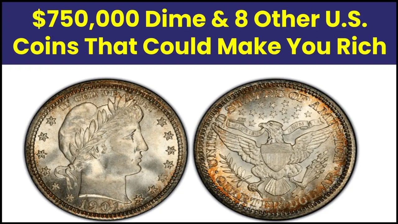 The $750,000 Dime & 8 Other U.S. Coins That Could Make You Rich