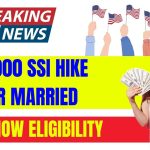 $8,000 SSI Hike For Married SSI Recipients In 2024