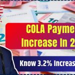 COLA Payment Increase In 2025 – Know 3.2% Increase By SSA