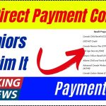 Canada $4100 CRA Direct Payment Coming for Seniors - How to claim it - Check Eligibility & Payment Date