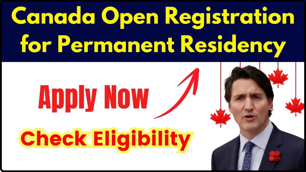 Canada Open Registration for Permanent Residency