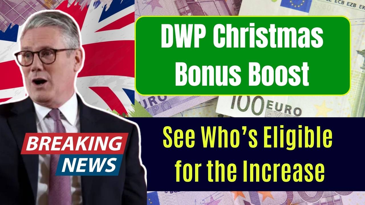 DWP Christmas Bonus Boost—Is It Yours? See Who’s Eligible for the Increase