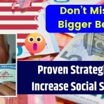 Don't Miss Out Proven Strategies to Increase Your Social Security Check – Act Now for Bigger Benefits