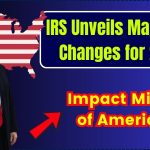 IRS Unveils Major Tax Changes for 2025