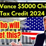 JD Vance $5000 Child Tax Credit 2024