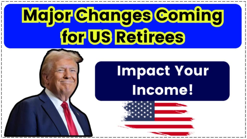 Major Changes Coming for US Retirees in January