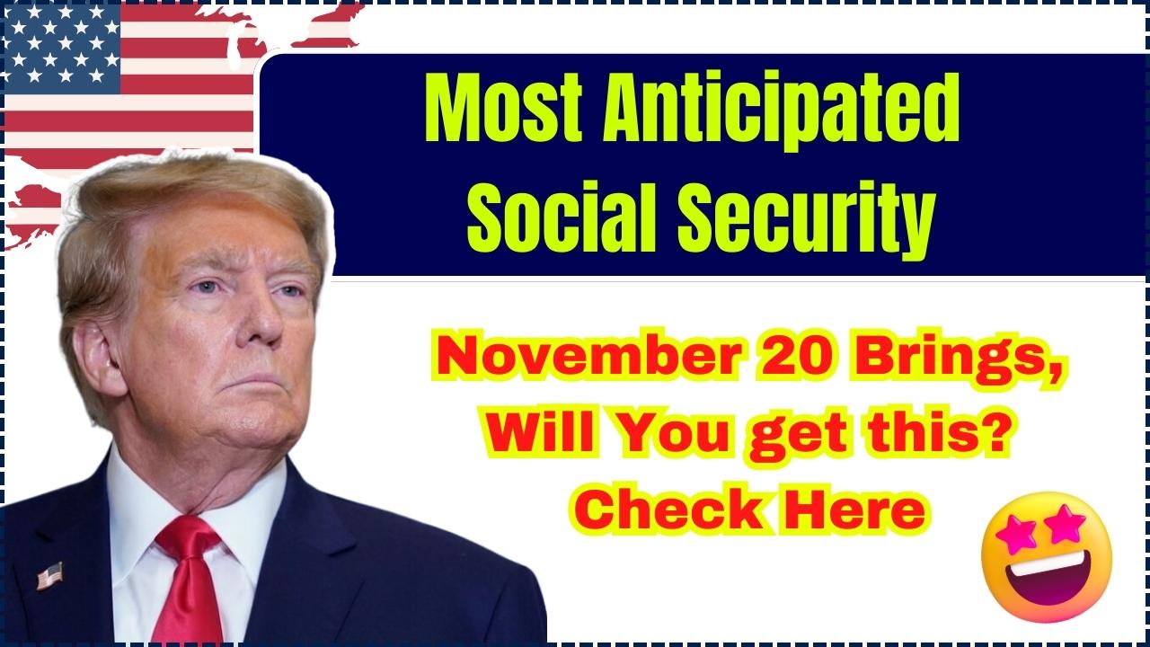 November 20 Brings the Year's Most Anticipated Social Security