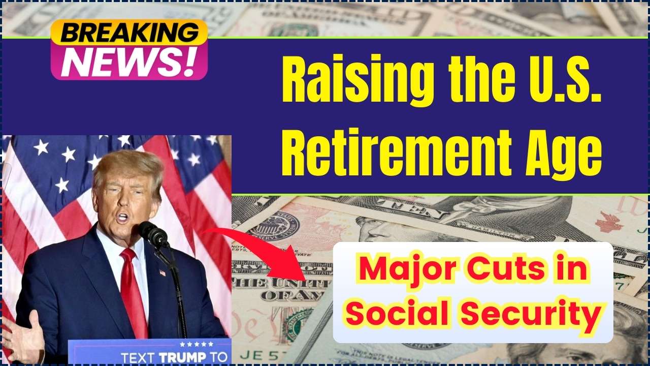 Raising the U.S. Retirement Age