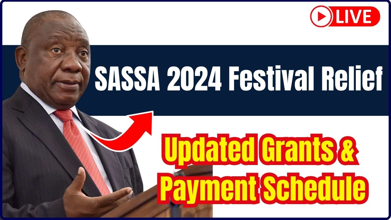 SASSA 2024 Festival Relief: Updated Grants & Payment Schedule