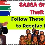 SASSA Grant Theft? Follow These Steps to Resolve It Fast!