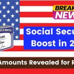 Social Security Boost in 2025- New Check Amounts Revealed for Retirees – Here’s What’s Coming