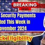 Social Security Payments Halted This Week in November 2024