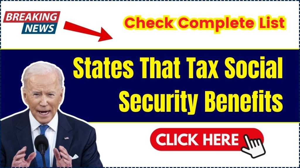 States That Tax Social Security Benefits in 2024