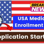 USA Medicare Enrollment 2025 – Application Started - Registration Form - Apply Online