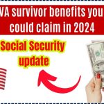 VA survivor benefits you could claim in 2024