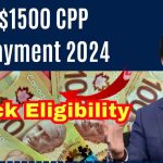 $1500 CPP Payment 2024: How to Claim it? Payment Date & Eligibility