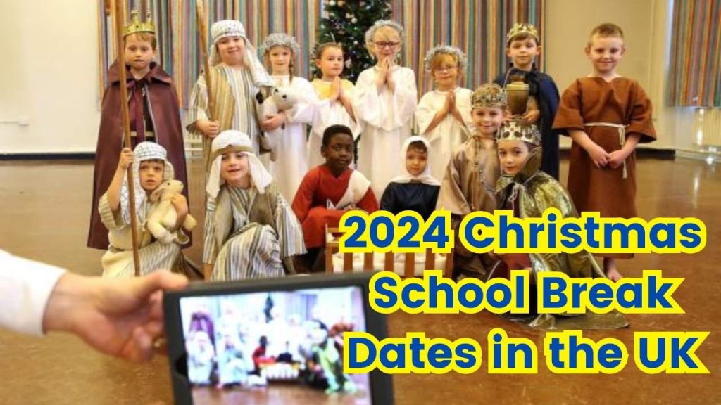 2024 Christmas School Break Dates in the UK When Do Kids Finally Get