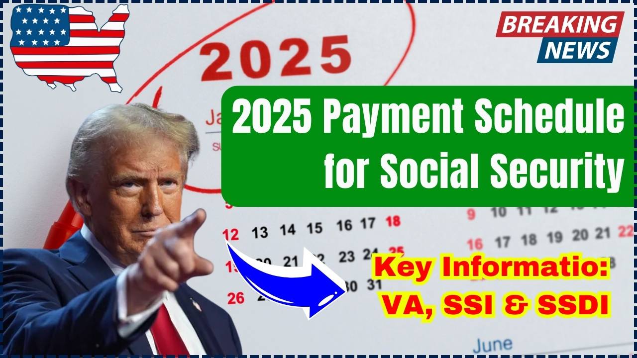 2025 Payment Schedule for Social Security