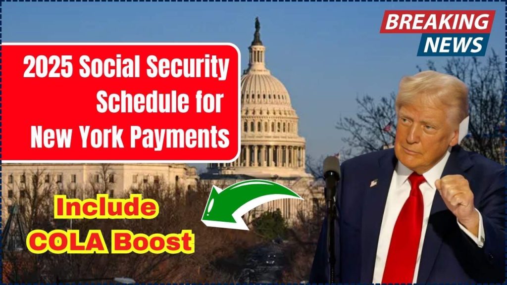 2025 Social Security Schedule for New York