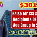 $301 Raise for SSI & SSDI Recipients OF This Age Group In 2024: Know Eligibility & More Details