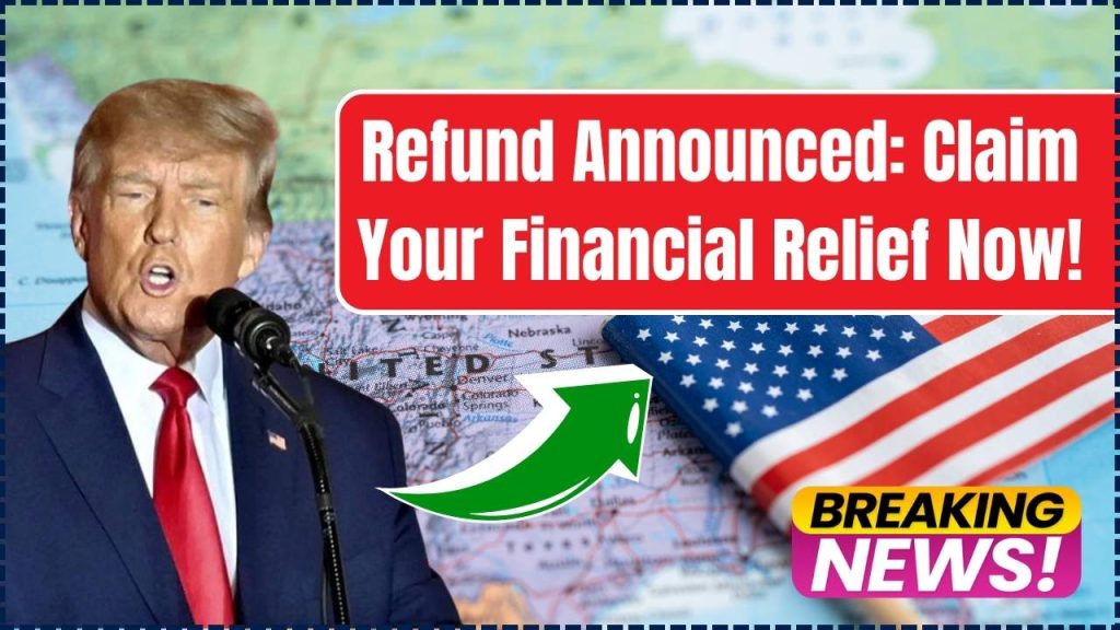 $6,600 Refund Announced