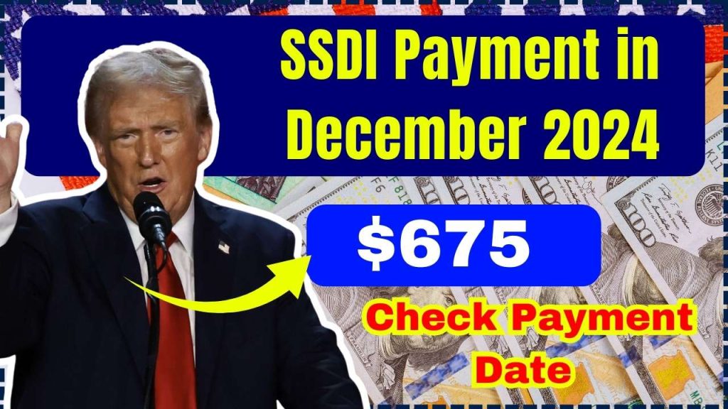 $675 SSDI Payment in December 2024