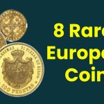 8 Rarest European Coins in 2024, Check Your Changes For These Million-Dollar Finds