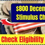 $800 December Stimulus Check: Eligibility, Claim Process & How Your Tax Filing Status Impacts You