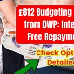 £812 Budgeting Loans from DWP