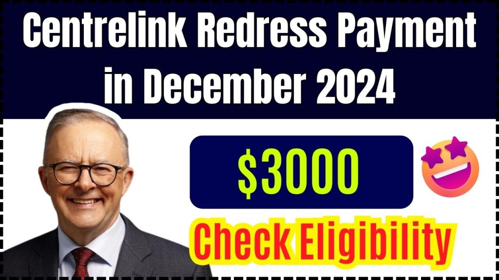 Australia $3000 Centrelink Redress Payment in December 2024: Is this true? Check Eligibility, Amount & Pay Dates