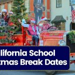 California School Christmas Break Dates: Don’t Miss Out on Your Holiday Plans!