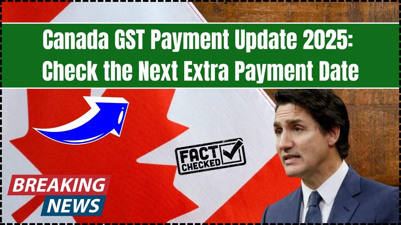 Canada GST Payment Update 2025