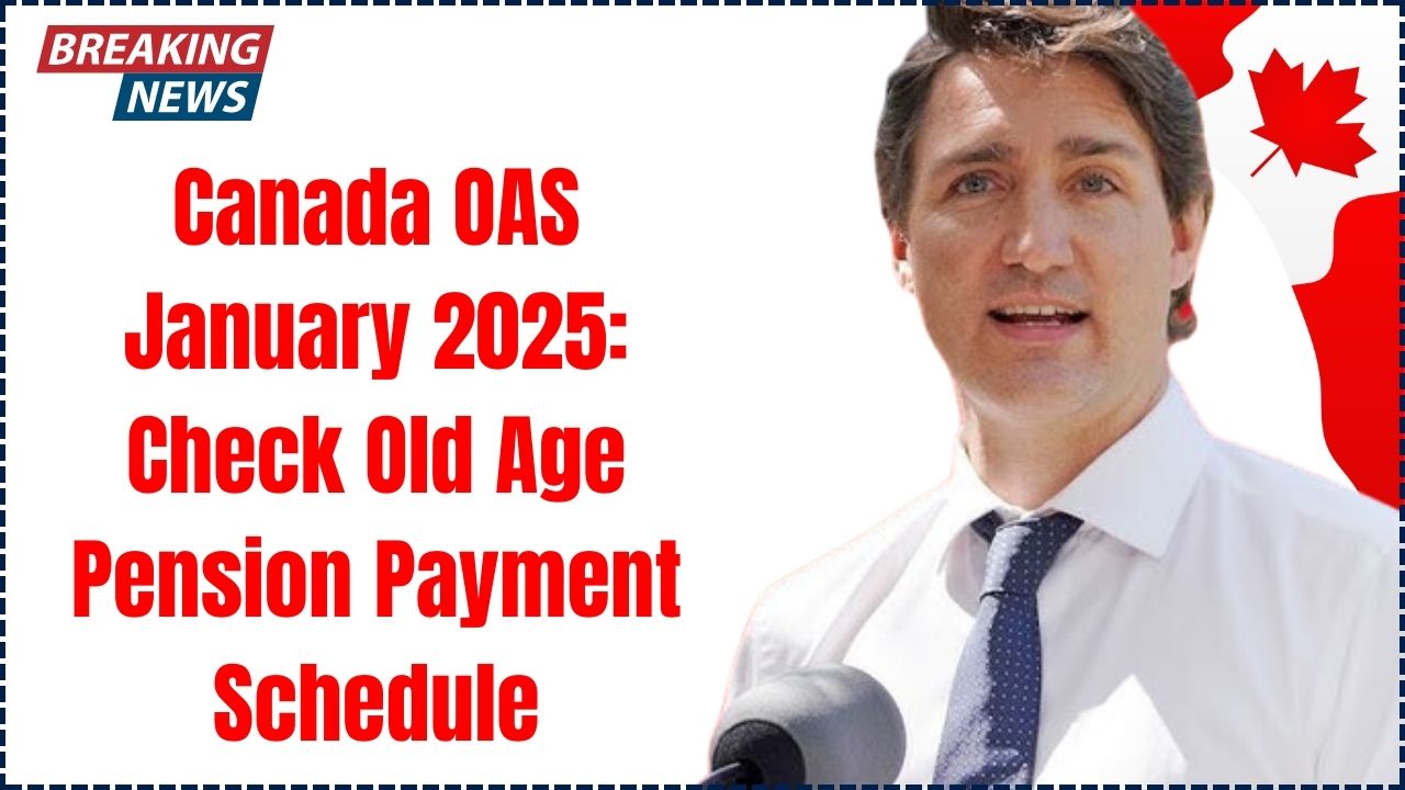 Canada OAS January 2025