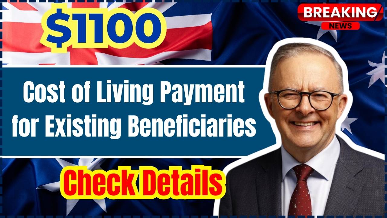 Centrelink $1100 Cost of Living Payment for Existing Beneficiaries and Those in Need