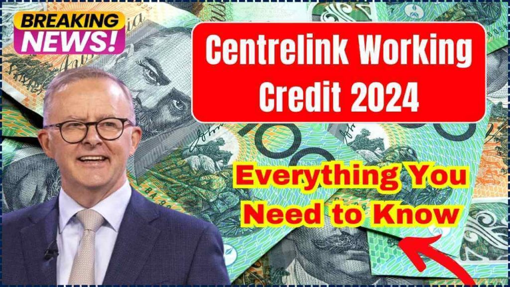 Centrelink Working Credit 2024