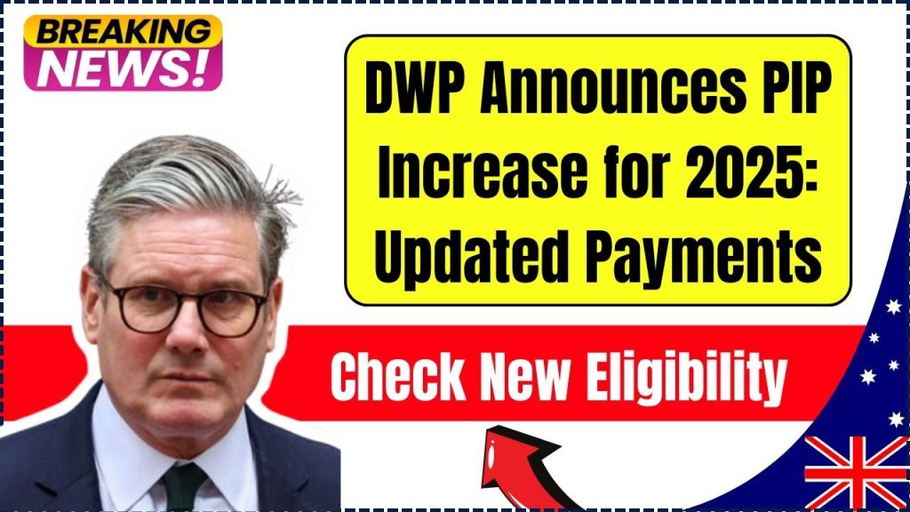 DWP Announces PIP Increase for 2025