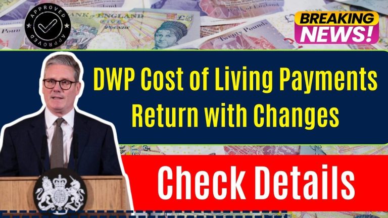 Dwp Cost Of Living Payments Return With Changes Explore The New Eligibility Criteria