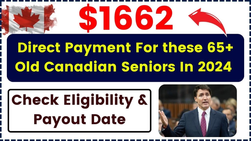 December $1662 Direct Payment For these 65+ Old Canadian Seniors In 2024