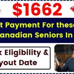 December $1662 Direct Payment For these 65+ Old Canadian Seniors In 2024 – Check Eligibility & Check Deposit Dates