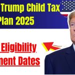 Donald Trump Child Tax Credit Plan for Families of All Income Levels In 2025: Know Eligibility & Impact