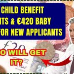 Double Child Benefit Payments & €420 Baby Boost for New Applicants: Know Eligibility & Claim Process