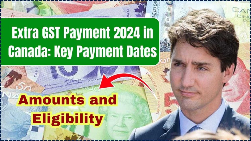 Extra GST Payment 2024 in Canada